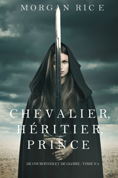 Chevalier, H?ritier, Prince