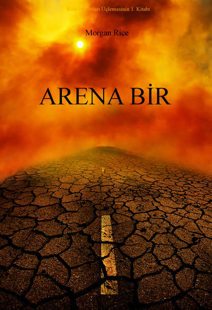 Arena Bir  - Морган Райс