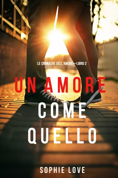 Обложка книги Un Amore come Quello , Софи Лав