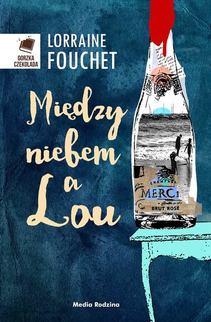 

Między niebem a Lou