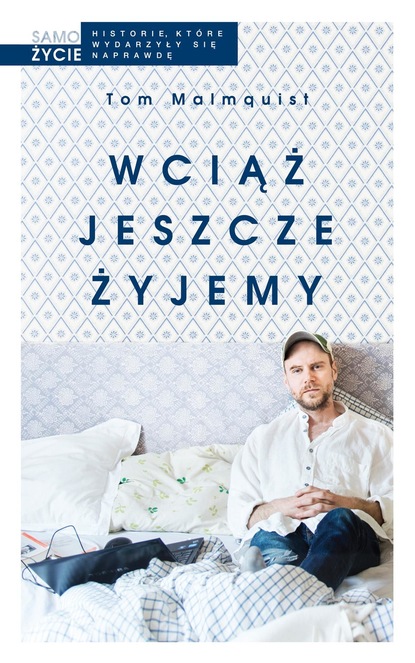 

Wciąż jeszcze żyjemy