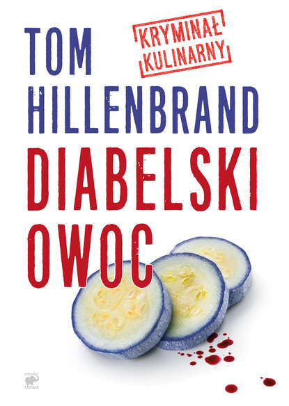 Tom Hillenbrand - Seria kryminałów kulinarnych