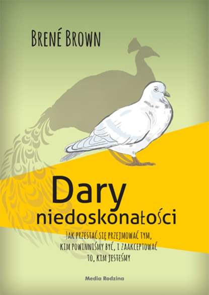 Брене Браун - Dary niedoskonałości