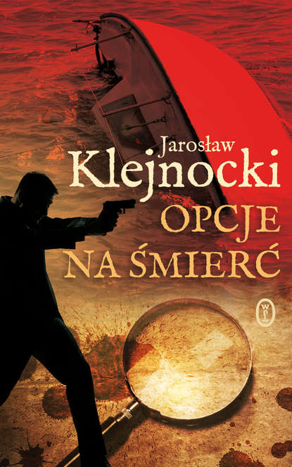 Jarosław Klejnocki - Opcje na śmierć