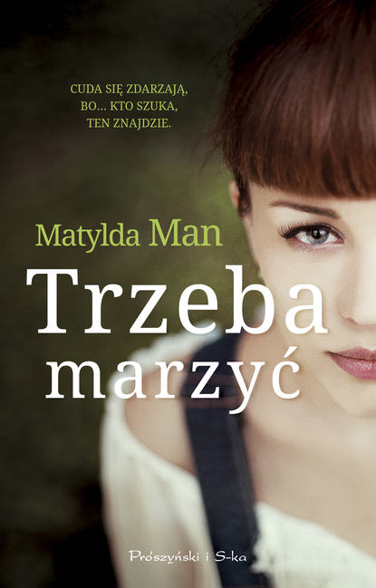 Matylda Man - Trzeba marzyć