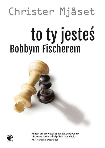 Christer Mjaset - To Ty jesteś Bobbym Fischerem