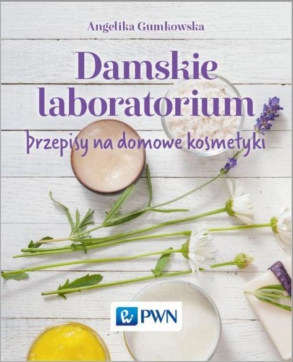 Angelika Gumkowska - Damskie laboratorium