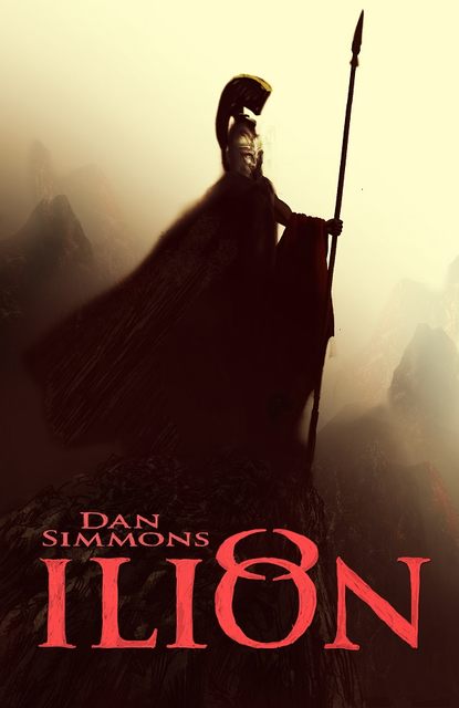Dan Simmons - Ilion
