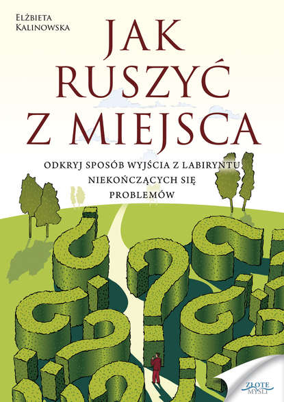 Elżbieta Kalinowska — Jak ruszyć z miejsca