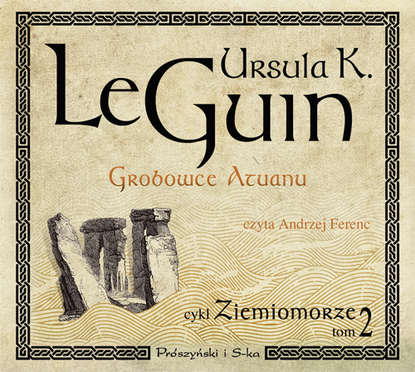 Ursula K. Le Guin - Grobowce Atuanu