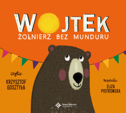 Eliza Piotrowska — Wojtek. Żołnierz bez munduru AUDIOBOOK mp3