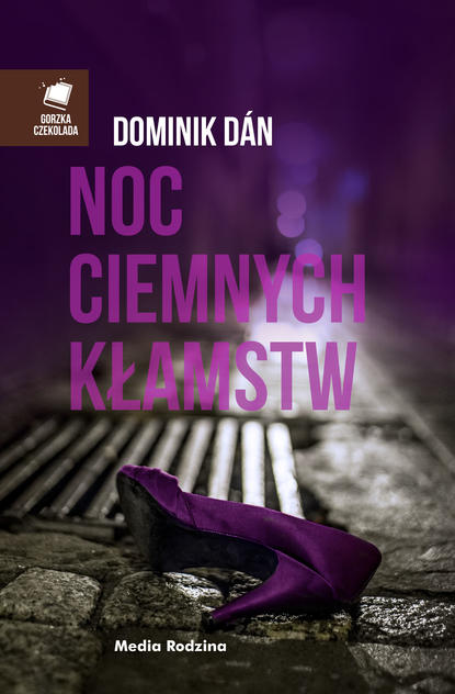 Dominik Dan - Noc ciemnych kłamstw
