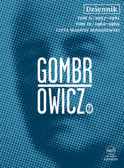 Witold Gombrowicz — Dziennik t.2 i 3 - audiobook