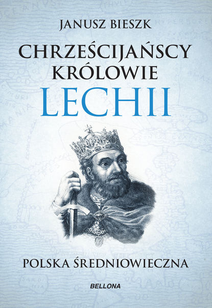 

Chrześcijańscy królowie Lechii