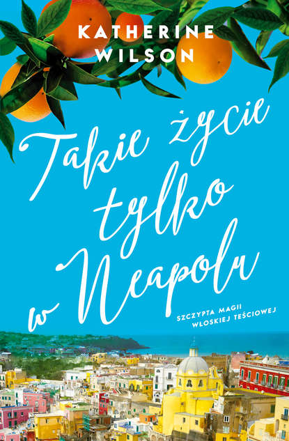 

Takie życie tylko w Neapolu