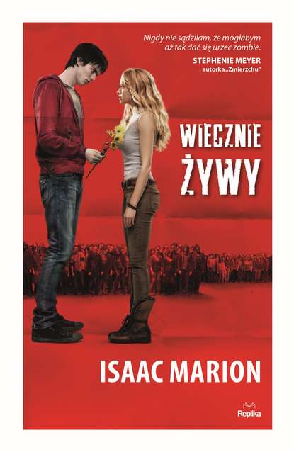 Isaac Marion — Wiecznie żywy