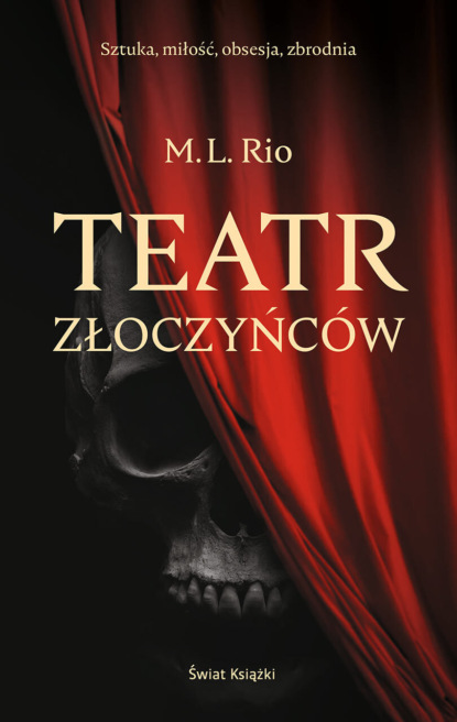 Melanie Rio — Teatr złoczyńc?w