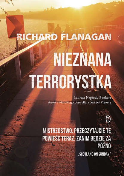 Richard Flanagan — Nieznana terrorystka