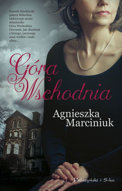 Agnieszka Marciniuk - Góra Wschodnia