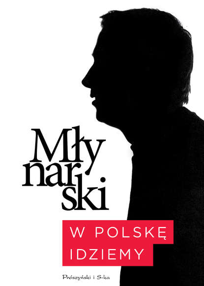 Wojciech Młynarski — W Polskę idziemy