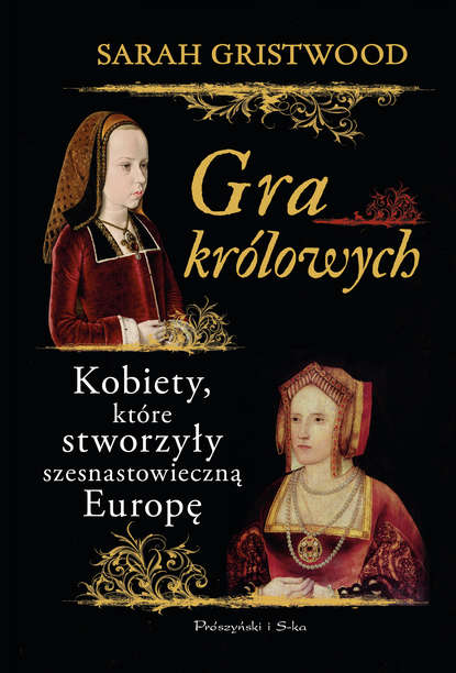 Sarah  Gristwood - Gra królowych