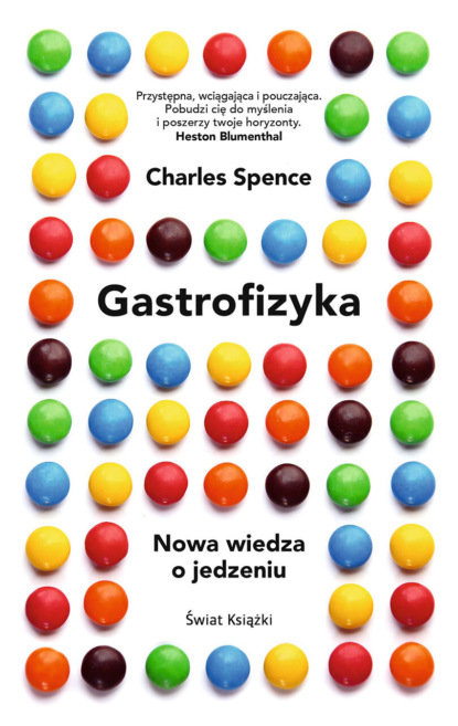 Charles Spence - Gastrofizyka