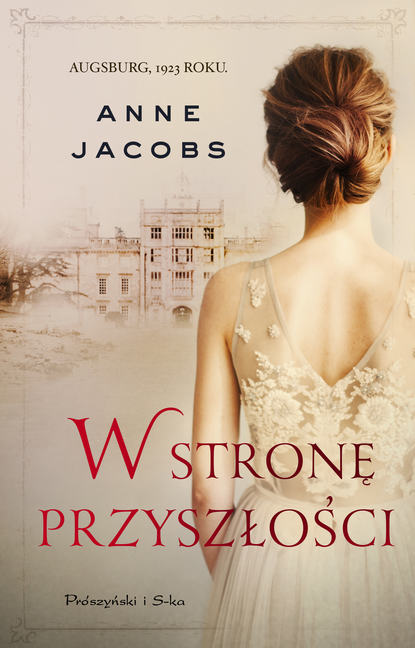 Anne Jacobs - W stronę przyszłości