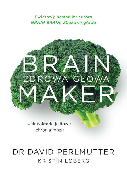 David Perlmutter - Brain Maker