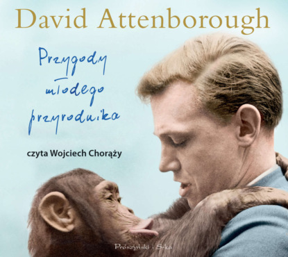 David Attenborough - Przygody młodego przyrodnika