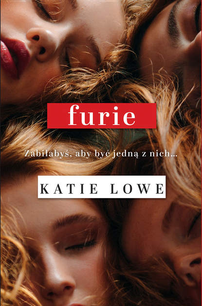 Katie Lowe - Furie