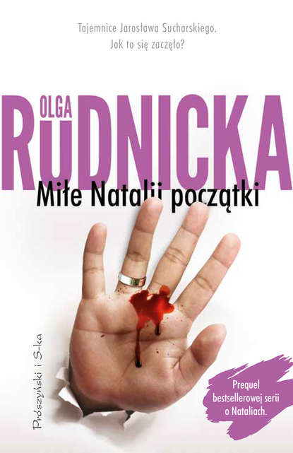 Olga Rudnicka - Miłe Natalii początki