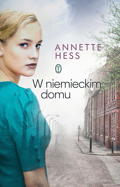 Annette Hess - W niemieckim domu