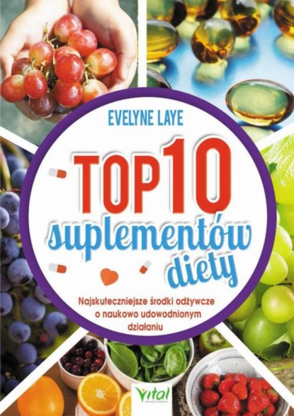 Ewelyne Laye - Top 10 suplementów diety