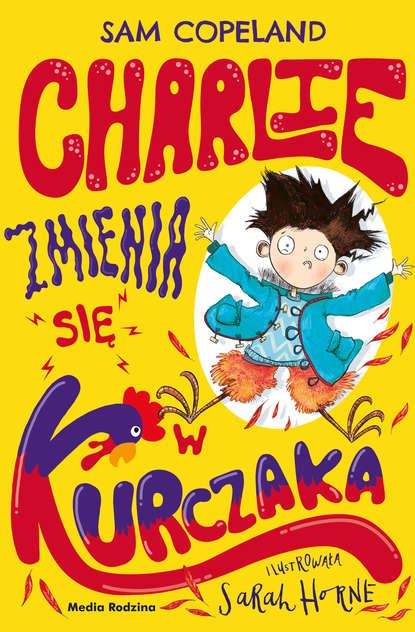 

Charlie zmienia się w kurczaka