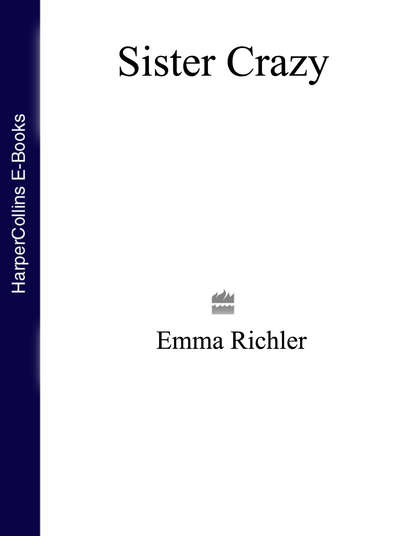 Emma Richler — Sister Crazy
