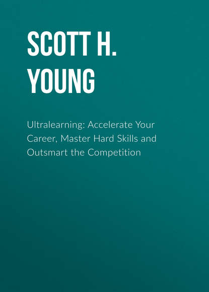 Ultralearning - Scott H. Young