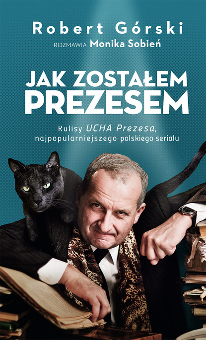 

Jak zostałem Prezesem