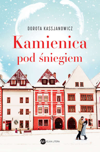 Dorota Kassjanowicz - Kamienica pod śniegiem