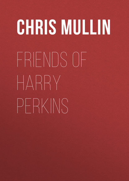 

Friends of Harry Perkins