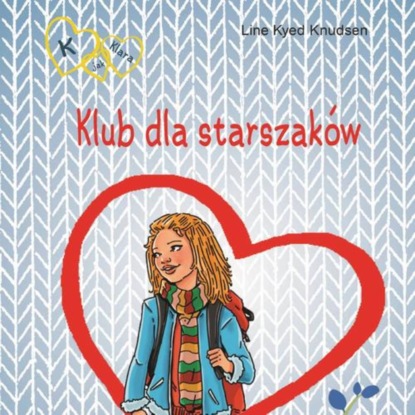 

K jak Klara 8 - Klub dla starszaków