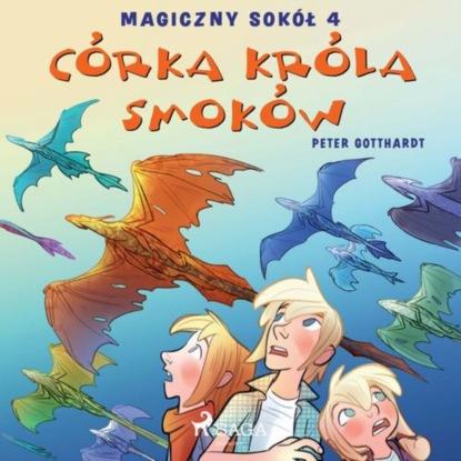 

Magiczny sokół 4 - Córka króla smoków