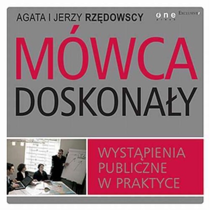 Ксюша Ангел - Mówca doskonały. Wystąpienia publiczne w praktyce