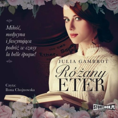 Julia Gambrot - Różany eter