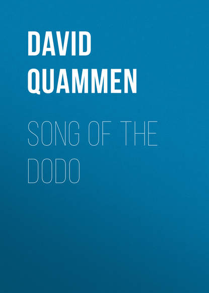 David Quammen - Song of the Dodo