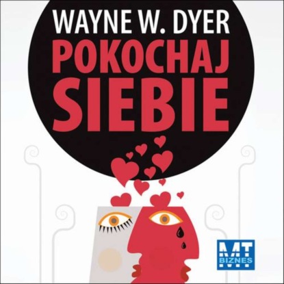 Wayne W. Dyer - Pokochaj siebie