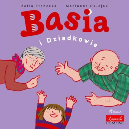 

Basia i Dziadkowie