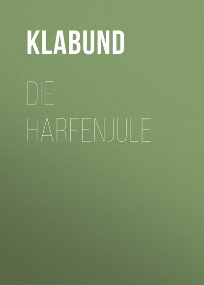 Klabund — Die Harfenjule