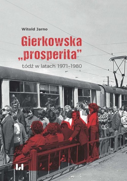 

Gierkowska „prosperita”