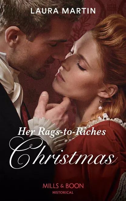 Обложка книги Her Rags-To-Riches Christmas, Laura  Martin