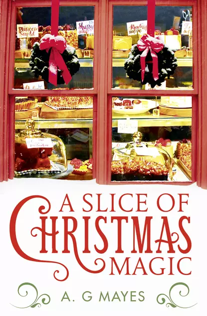 Обложка книги A Slice of Christmas Magic, A. Mayes G.